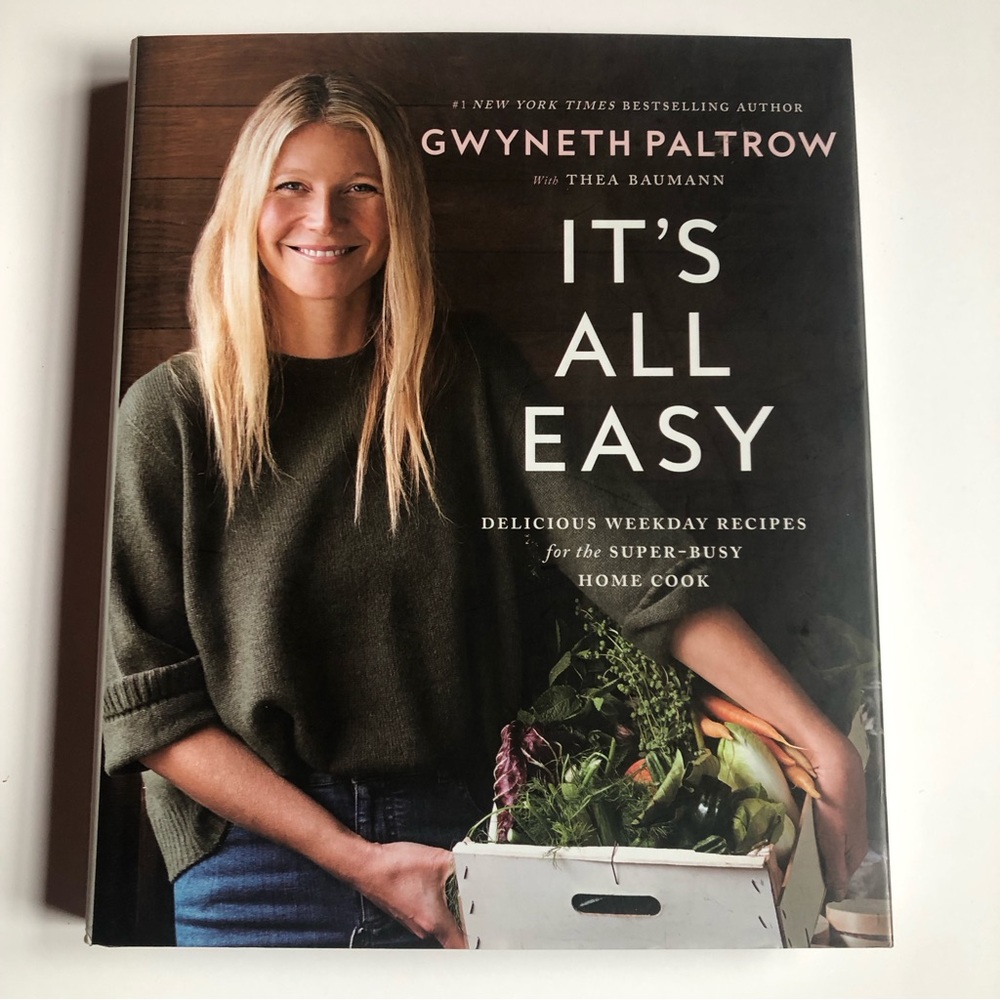 Gwyneth Paltrow It’s All Easy Cookbook